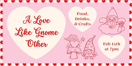 A Love Like Gnome Other II