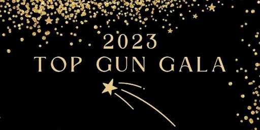 2023 Top Gun Gala Feb 25th tickets $50