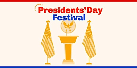 2023 Presidents' Day Festival