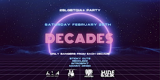 DECADES by Toastr & About Last Night (2SLGBTQIA+ Party)