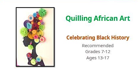 Quilling African Art for Teens - Celebrating Black History