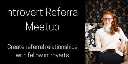 Introvert Referral Meetup
