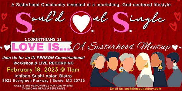 LOVE IS - A Sisterhood Meetup