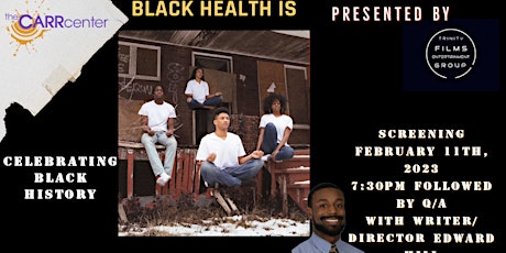 Black Health Is : a documentary film by Edward T. Hill with director Q & A