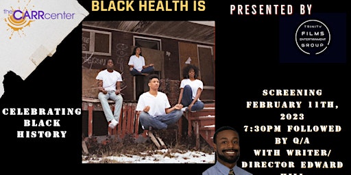 Black Health Is : a documentary film by Edward T. Hill with director Q & A