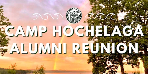 Camp Hochelaga Alumni Reunion primary image