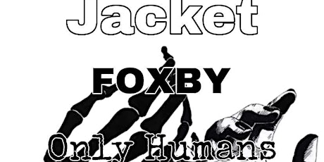 Jacket w/ Foxby & Only Humans