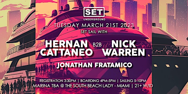 SET's Miami Yacht Experience w/ Hernan Cattaneo  B2B Nick Warren