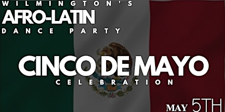 Afro-Latin Dance Party Cinco De Mayo Edition  primary image