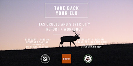 Take Back Your Elk: Las Cruces