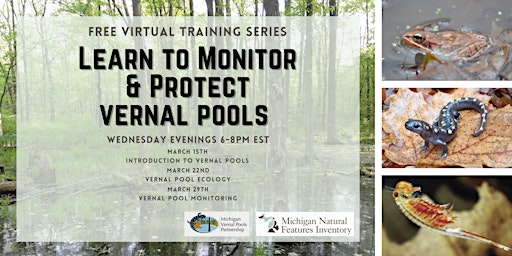 Michigan Vernal Pool Patrol Virtual Training Series 2023