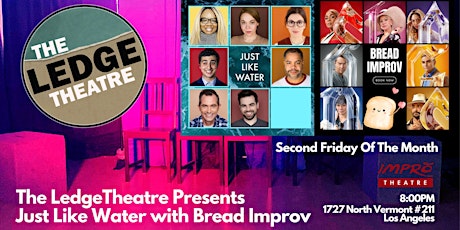 The Ledge Theatre Presents just Like Water with Bread!