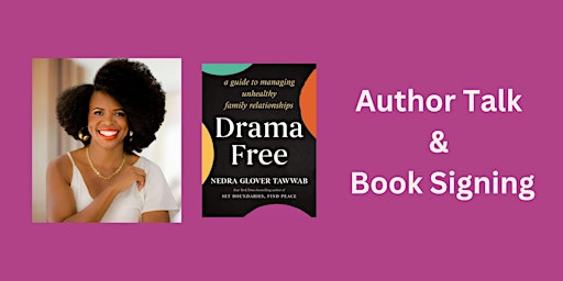 Nedra Glover Tawwab: Author Talk & Book Signing for Drama Free