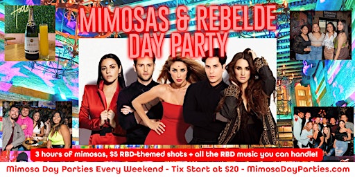 Mimosas & Rebelde Day Party - Includes 3 Hours of Mimosas!