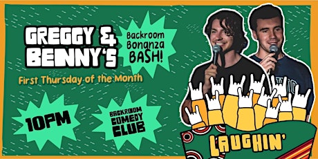 Greggy & Benny's Backroom Bonanza Bash stand-up comedy show Not an open mic