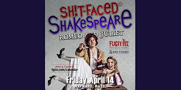 Sh!t-Faced Shakespeare’s “Romeo & Juliet”