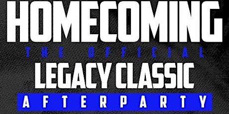 Homecoming: The Official Legacy Classic Afterparty @ The Stafford Room
