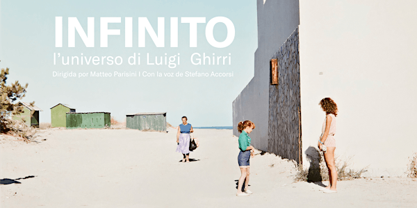 Estreno INFINITO l'universo di Luigi Ghirri