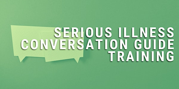 Serious Illness Conversation Guide (SICG) Training August-December