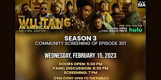 Wu-Tang: An American Saga Community Screening