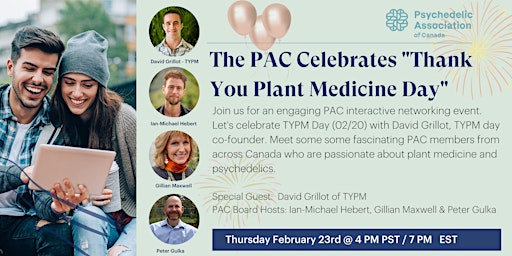 Thank You Plant Medicine Day Celebration and PAC  Networking Event