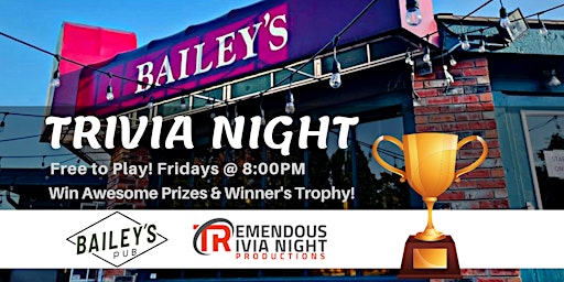 Image principale de Kamloops Bailey's Pub Friday Night Trivia!