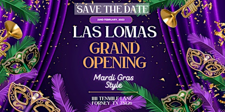 Las Lomas Grand Opening