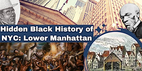 Hidden Black History of NYC: Lower Manhattan
