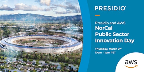 Presidio and AWS NorCal Public Sector Innovation Day