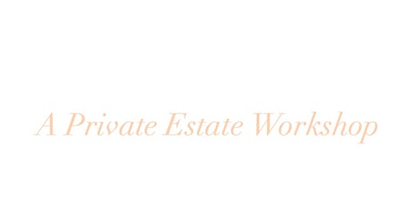 A Private Estate Workshop with Jill La Fleur & Mike Larson primary image