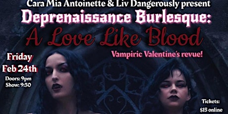 Deprenaissance Burlesque: A Love Like Blood