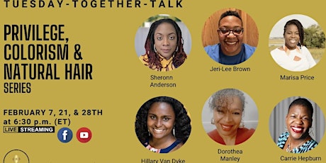 Tuesday-Together-Talk: Privilege, Colorism, and Natural Hair