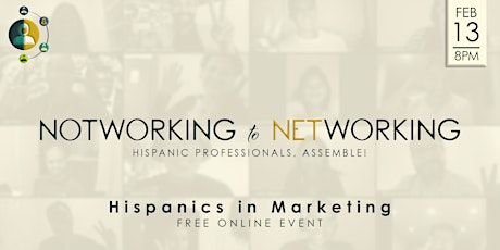 (Online) Latinos in Marketing | NotWorking to Networking