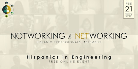 (Online) Latinos in Engineering | NotWorking to Networking