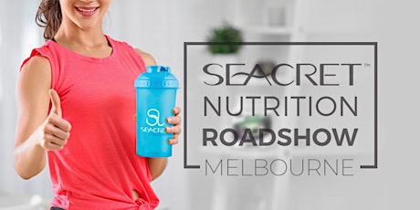 Seacret Nutrition Roadshow MELBOURNE primary image