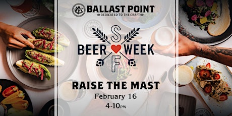 Raise the Mast @ Ballast Point San Francisco