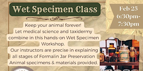 Wet Specimen Workshop