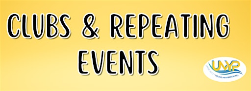 Samlingsbild för Clubs & Repeating Events