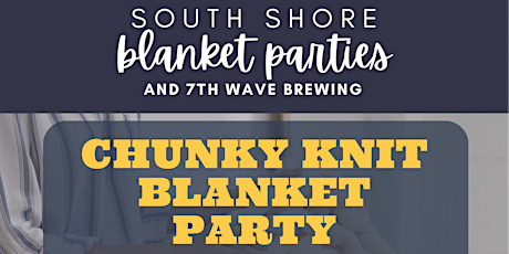 Chunky Knit Blanket Party - 7th Wave 3/12