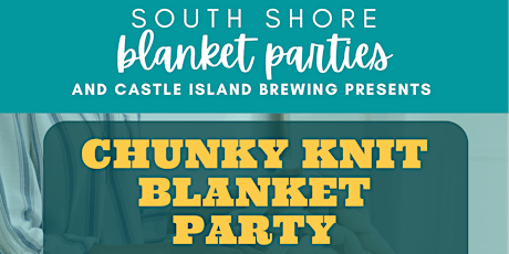 Chunky Knit Blanket Party - Castle Island NORWOOD 3/15