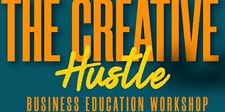 Imagen principal de Creative Hustle: Business Education Workshop