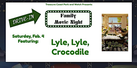 Saturday Family Drive In Movie Nights | Lyle, Lyle, Crocodile