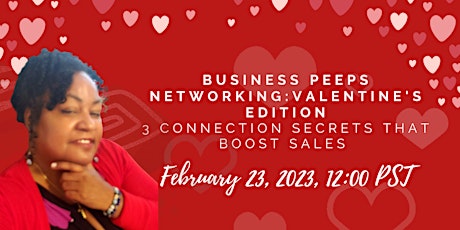Business Peeps Networking: Valentine's Edition
