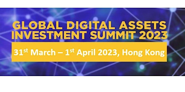 3rd Edition Global Digital Assets Investment Summit