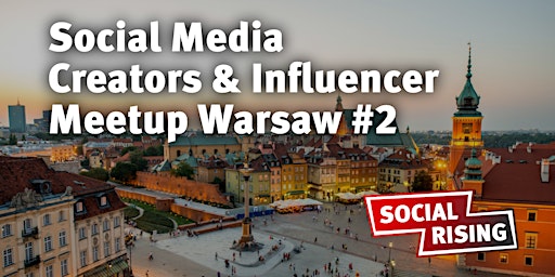 Social Media Creators & Influencer Meetup Warsaw #2