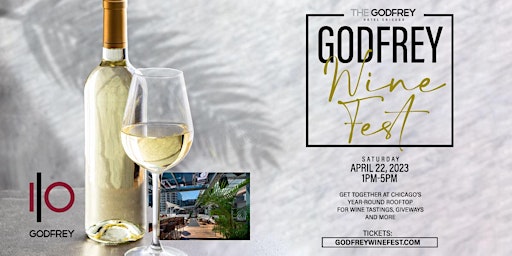 Godfrey Wine Fest at I|O Godfrey Rooftop - Includes 4 Hours of Tastings!