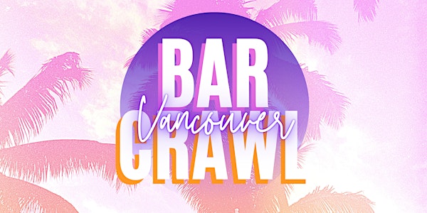 Vancouver Bar Crawl