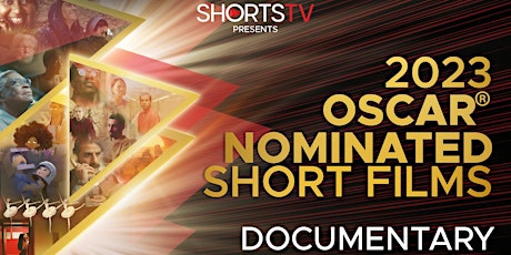 2023 Oscar Nominated Short Films - DOCUMENTARY