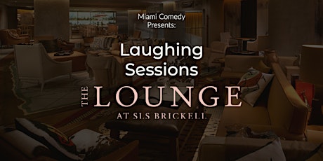 SLS Brickell Hotel Comedy Night (Wednesday)