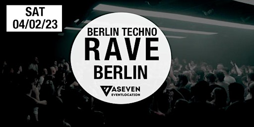☻ THE RAVE - BERLIN ☻